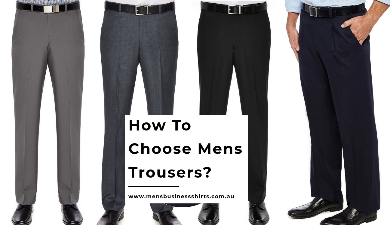 How to Choose Mens Trousers?