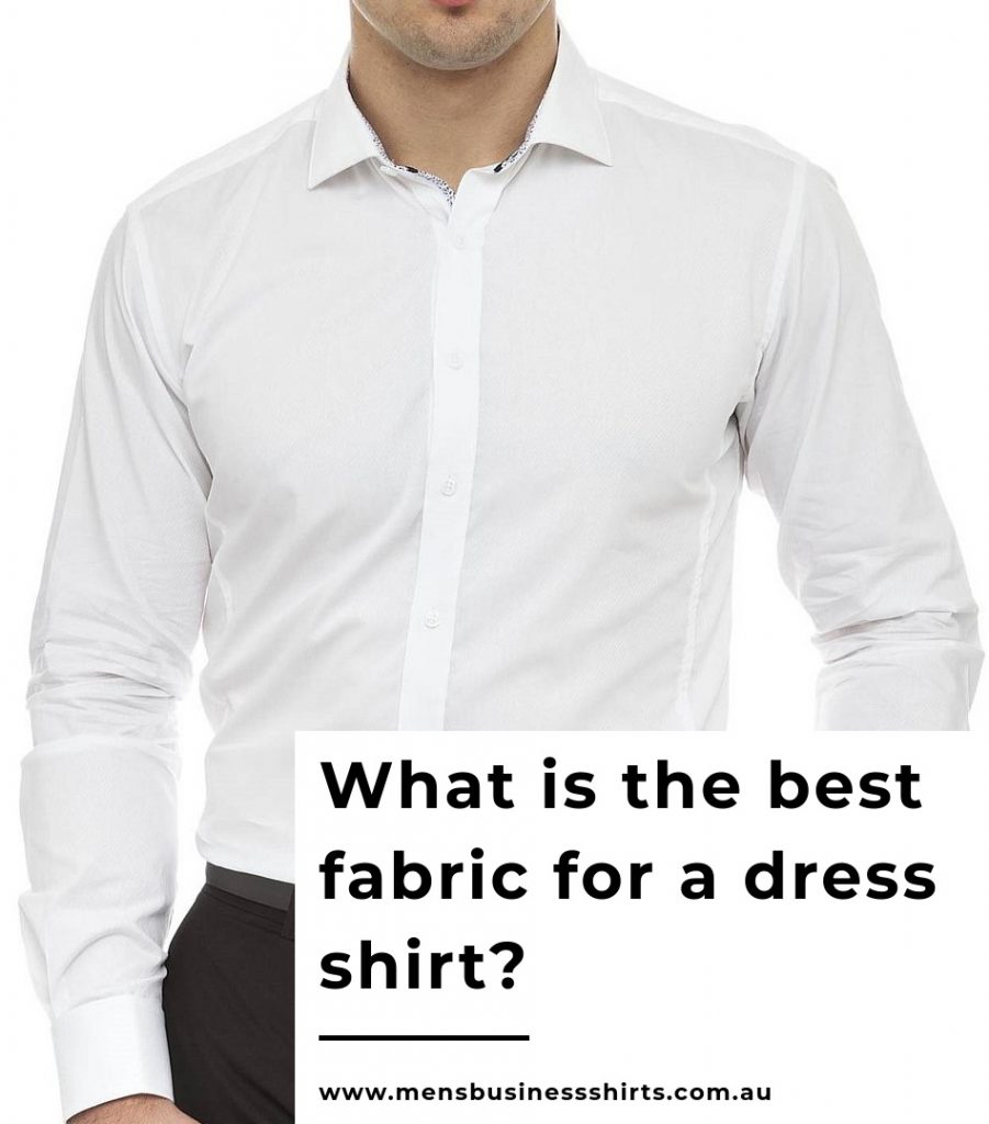 What is the best fabric for a dress shirt?